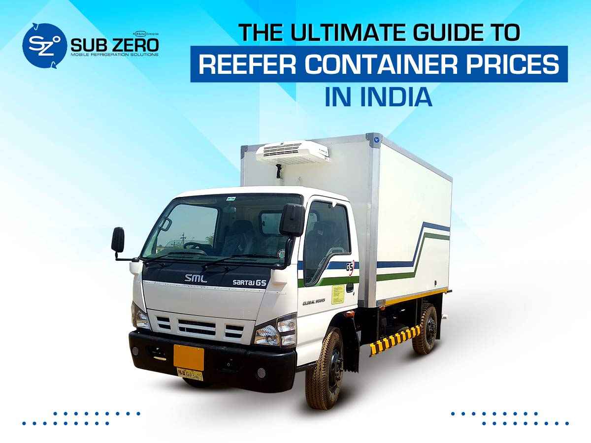 The Ultimate Guide to Reefer Container Prices in India